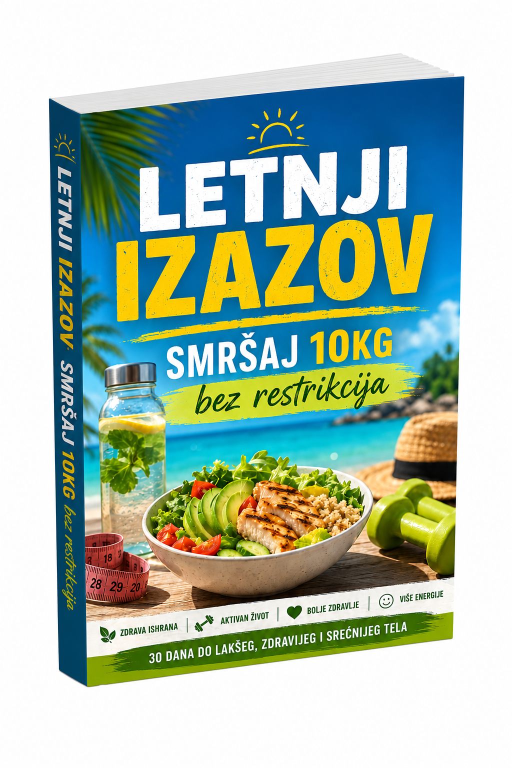 LETNJI IZAZOV: smrsaj 10kg bez restrikcija